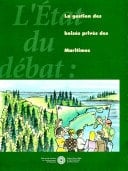 L'état du débat sur l'environnement et l'économie : la gestion des boisés privés des Maritimes