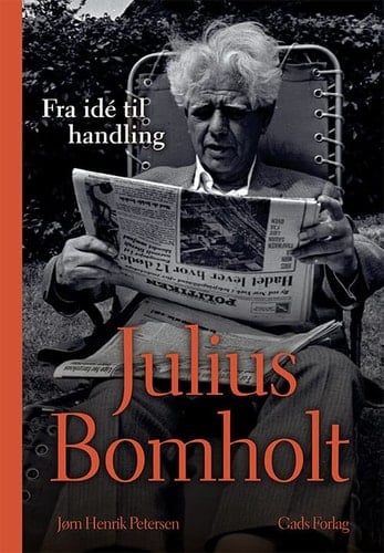 Julius Bomholt fra idé til handling