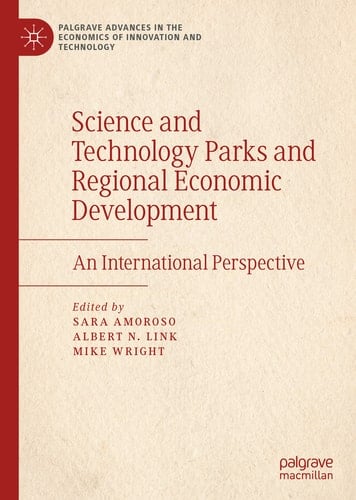 Science and Technology Parks and Regional Economic Development An International Perspective
