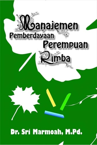 Manajemen Pemberdayaan Perempuan Rimba