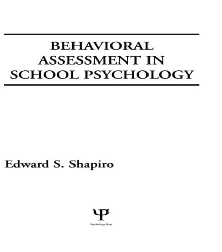 Behavioral Assessment in School Psychology (School Psychology Series)