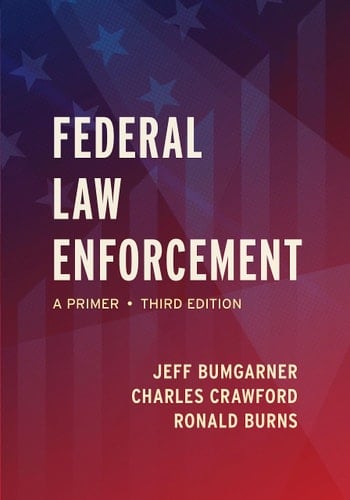 Federal Law Enforcement A Primer