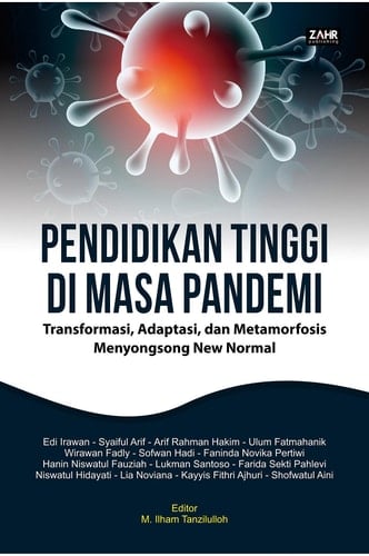 Pendidikan Tinggi Di Masa Pandemi : Transformasi, Adaptasi, dan Metamorfosis Menyongsong New Normal