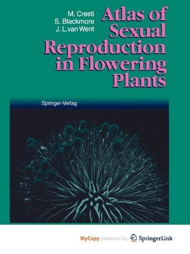 Atlas of Sexual Reproduction in Flowering Plants