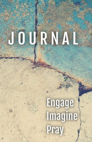JOURNAL: Engage Imagine Pray