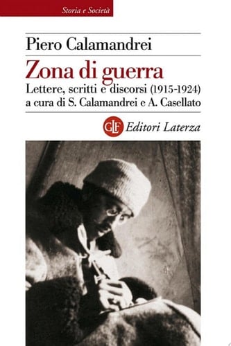 Zona di guerra Lettere, scritti e discorsi (1915-1924)