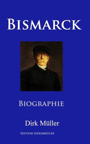 Bismarck Biographie