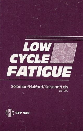 Low Cycle Fatigue A Symposium