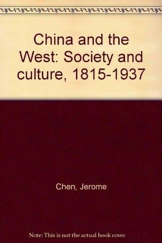 China and the West: Society and culture, 1815-1937