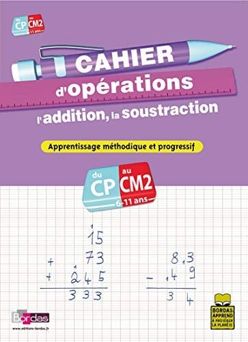 Cahier d'opérations CP-CM2 L'addition, la soustraction
