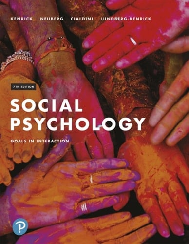 Social Psychology: Goals in Interaction (Pearson+)