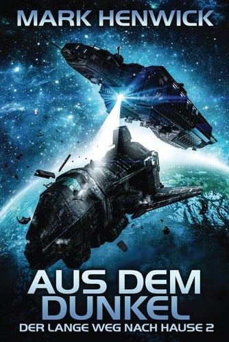 Aus dem Dunkel (Der lange Weg nach Hause) (German Edition)