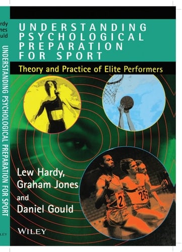 Understanding Psychological Preparation for Sport Theory and Practice of Elite Performers