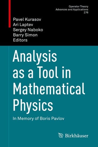 Analysis as a Tool in Mathematical Physics In Memory of Boris Pavlov