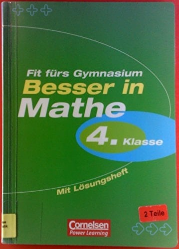 Besser in Mathe Fit fürs Gymnasium / Udo Quak. Kl. 4