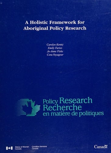 A Holistic Framework for Aboriginal Policy Research