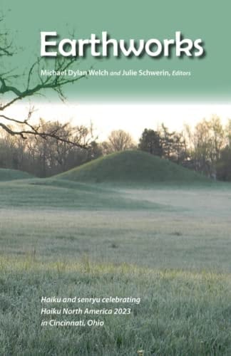 Earthworks: 2023 Haiku North America Anthology