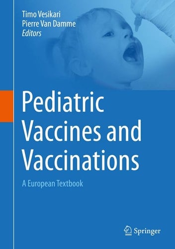 Pediatric Vaccines and Vaccinations A European Textbook