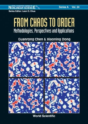 From Chaos to Order Methodologies, Perspectives, and Applications