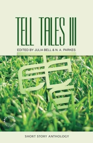Tell Tales The Short Story Anthology