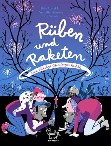 Rüben und Raketen eine ökkelige Silvestergeschichte
