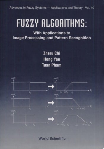 Fuzzy Algorithms With Applications to Image Processing and Pattern Recognition