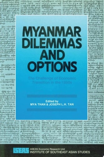 Myanmar Dilemmas and Options The Challenge of Economic Transition in the 1990s