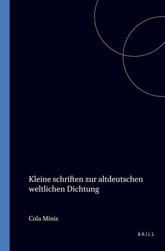 Kleine schriften zur altdeutschen weltlichen Dichtung