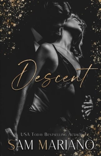 Descent: A Dark Billionaire Romance