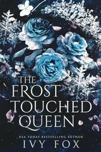 The Frost Touched Queen (The Winter Queen Duet)