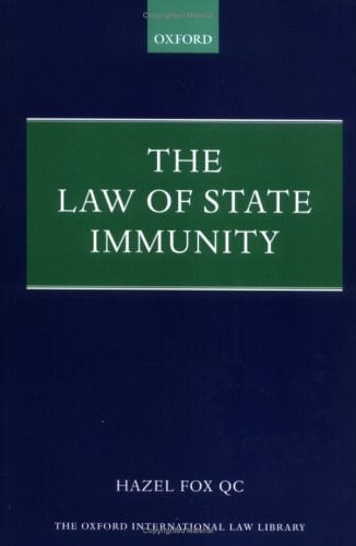 The Law of State Immunity (Oxford International Law Library)