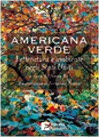 Americana verde. Letteratura e ambiente negli Stati Uniti