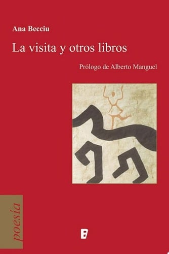 La visita y otros libros Prólogo de Alberto Manguel
