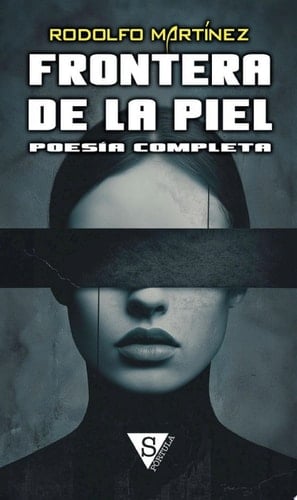 Frontera de la piel Poesía completa