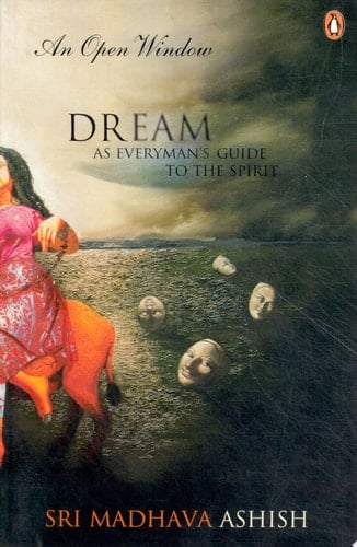 An Open Window Dream as Everyman's Guide to the Spirit