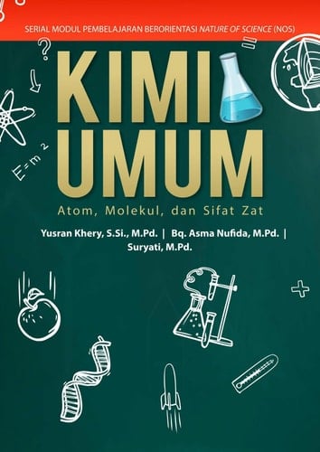 Serial Modul Pembelajaran Berorientasi Nature Of Science (NOS) Kimia Umum - Atom, Molekul, Dan Sifat Zat