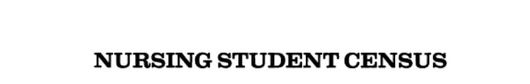 Nursing Student Census with Policy Implications, 1987