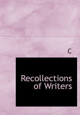 Recollections of Writers