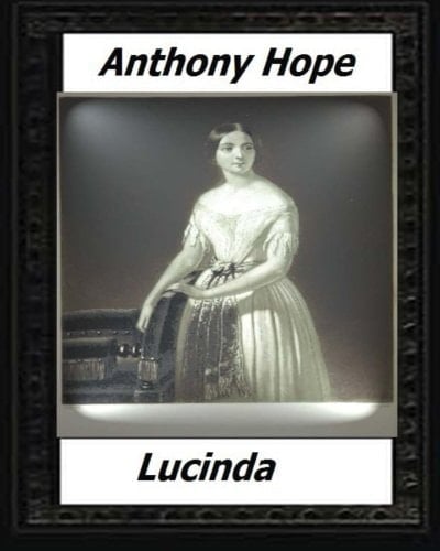 Lucinda (1920) by Anthony Hope