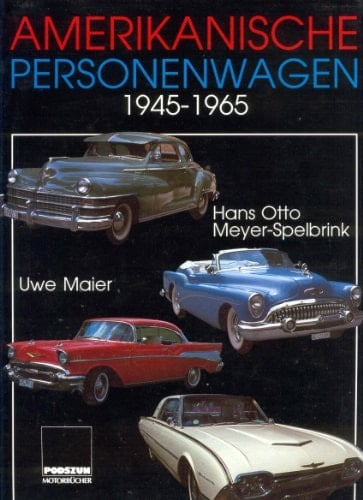Amerikanische Personenwagen 1945 - 1965