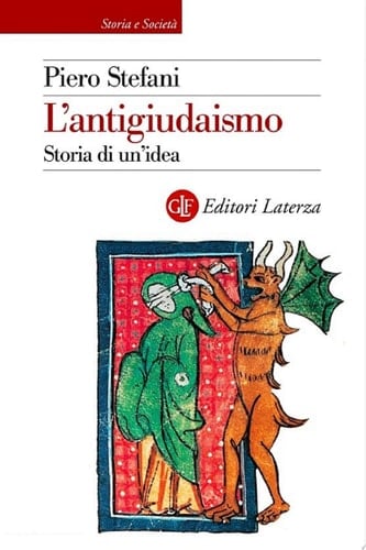 L'antigiudaismo Storia di un'idea