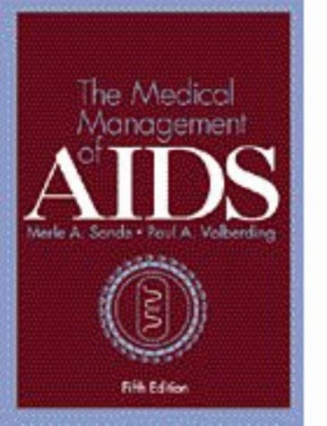 The Medical Management of AIDS