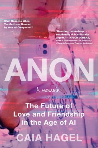 Anon - The Future of Love and Friendship in the Age of AI