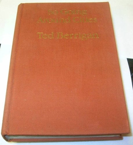 So Going Around Cities: New and Selected Poems, 1958-1979