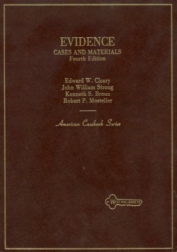 Evidence: Cases and Materials (American Casebook Series)