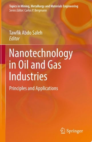 Nanotechnology in Oil and Gas Industries