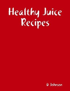Healthy Juice Recipes