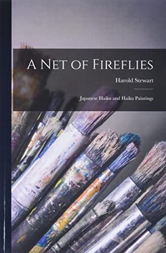A Net of Fireflies; Japanese Haiku and Haiku Paintings