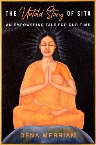 The Untold Story of Sita An Empowering Tale for Our Time