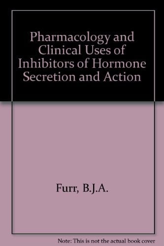 Pharmacology and Clinical Uses of Inhibitors of Hormone Secretion and Action